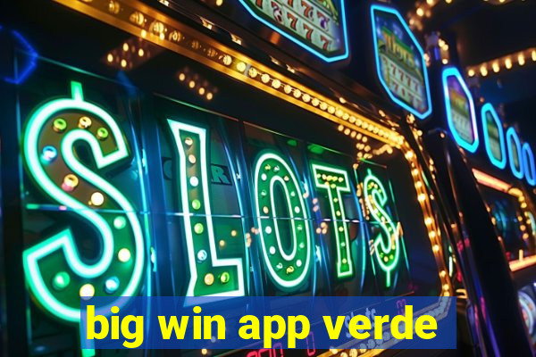 big win app verde